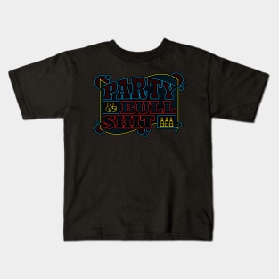 Party & Bullshit Kids T-Shirt